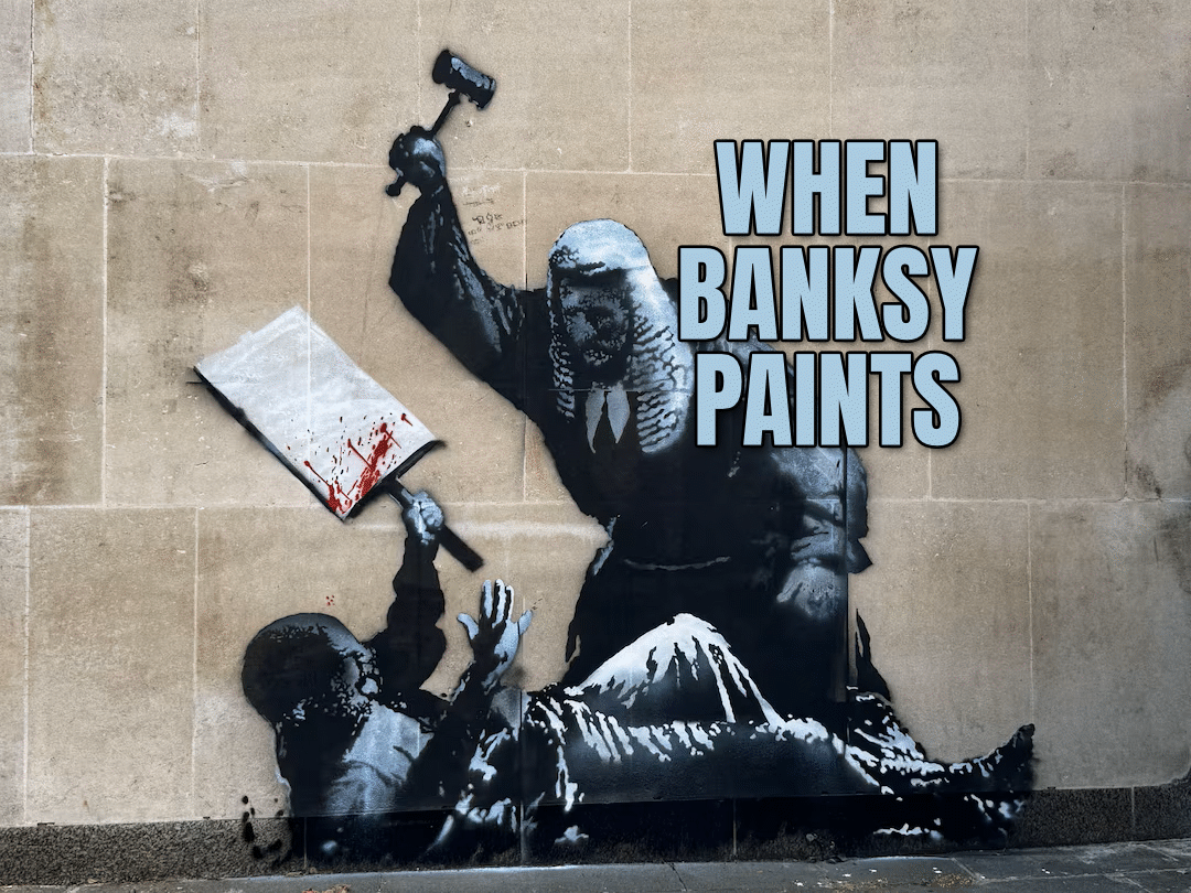BANKSY AT THE ROYAL COURTS OF JUSTICE: A SYSTEM EXPOSED.'